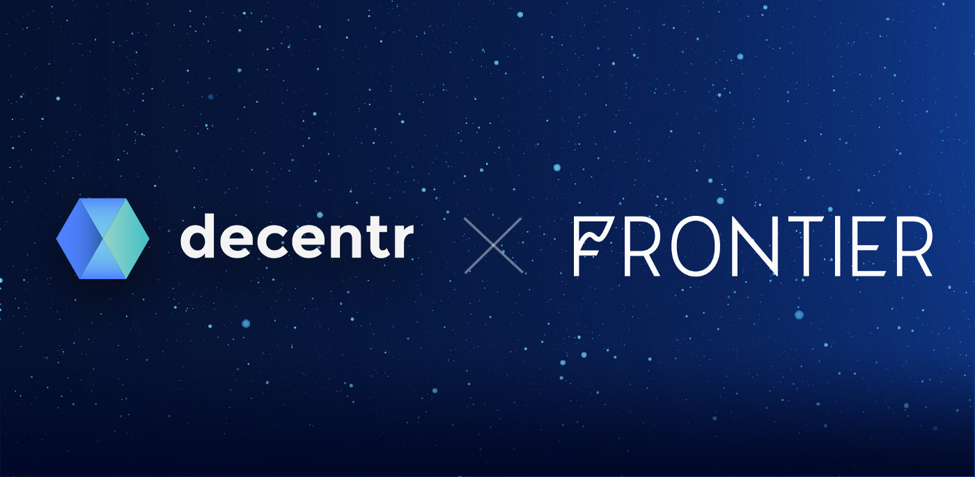 Decentr và Frontier công bố trở thành đối tác chiến lược | Syndicator