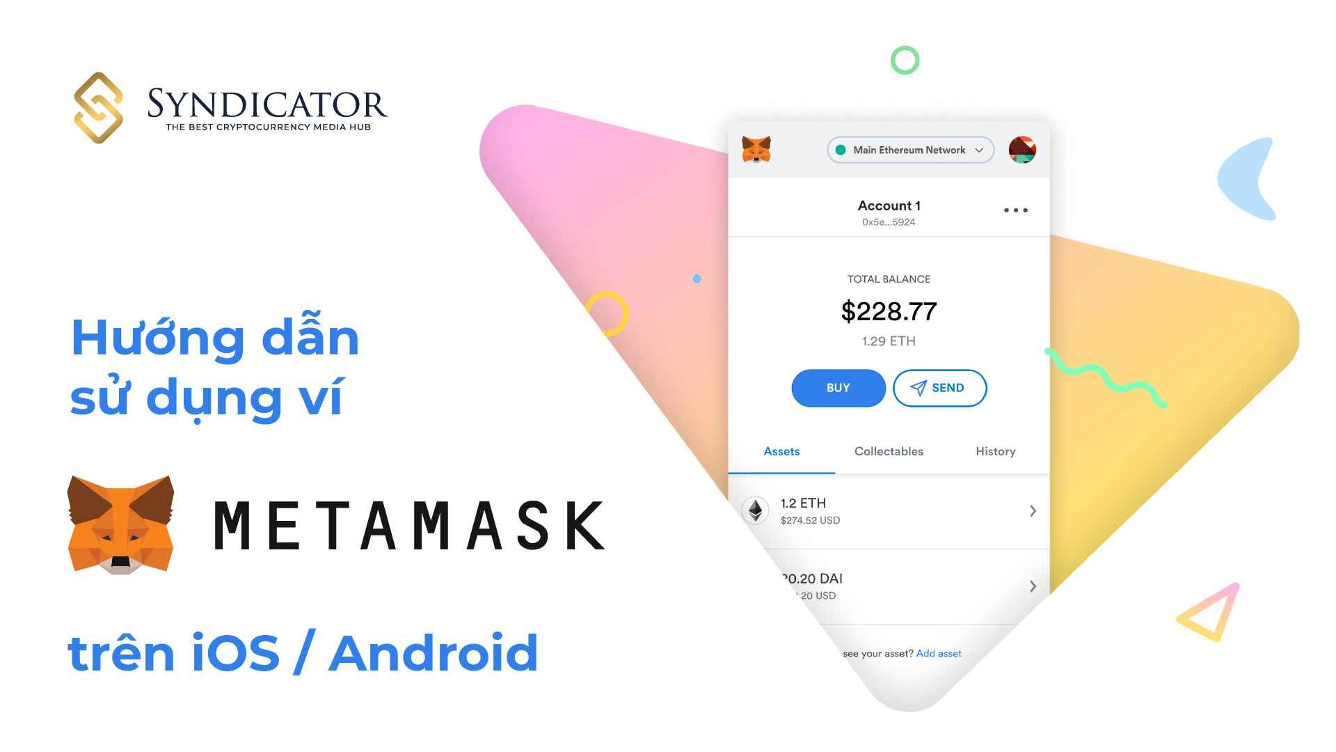 Hướng dẫn sử dụng ví Metamask trên iOS / Android | Syndicator